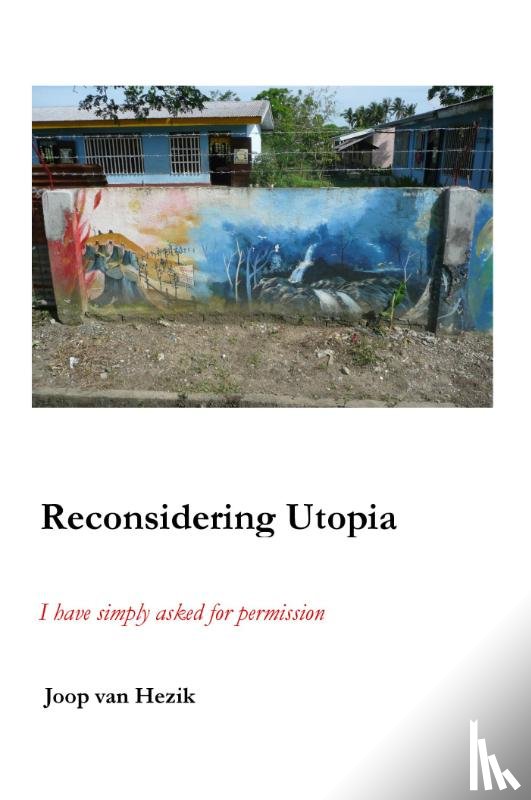 Hezik, Joop van - Reconsidering Utopia