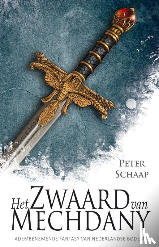 Schaap, Peter - Het zwaard van Mechdany