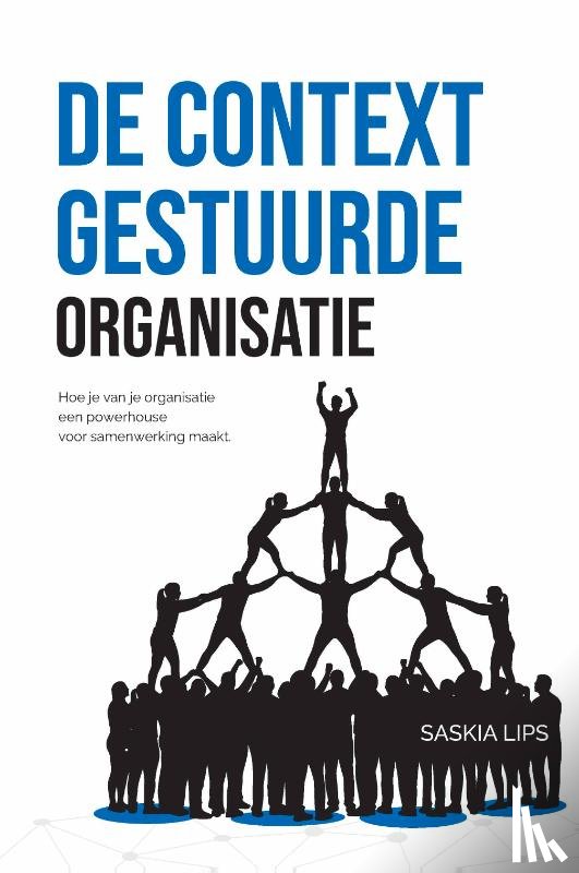 Lips, Saskia - De Contextgestuurde Organisatie