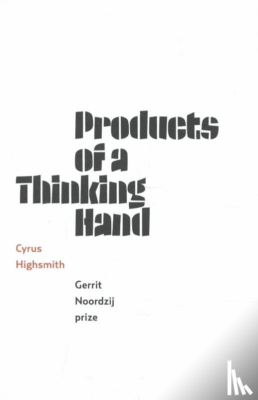 Highsmith, Cyrus - Products of a thinking hand