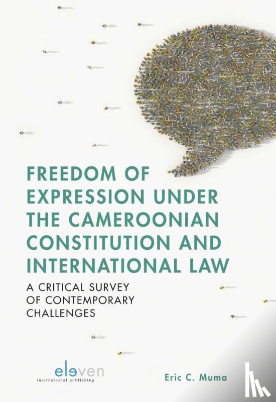 Muma, Eric C. - Freedom of Expression under the Cameroonian Constitution and International Law