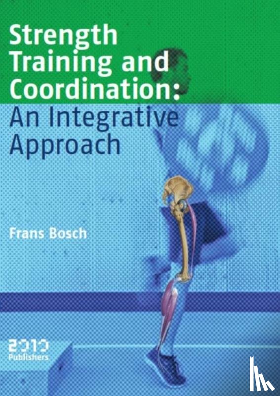 Bosch, Frans - Strength training and coordination