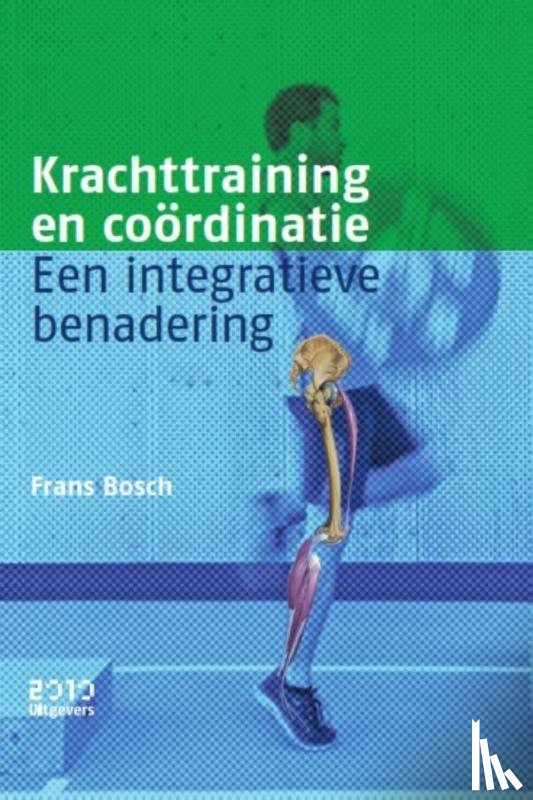 Bosch, Frans - Krachttraining en coördinatie