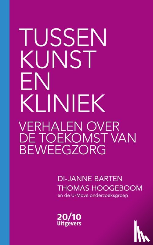 Hoogeboom, Thomas, Barten, Di-Janne - Tussen kunst en kliniek