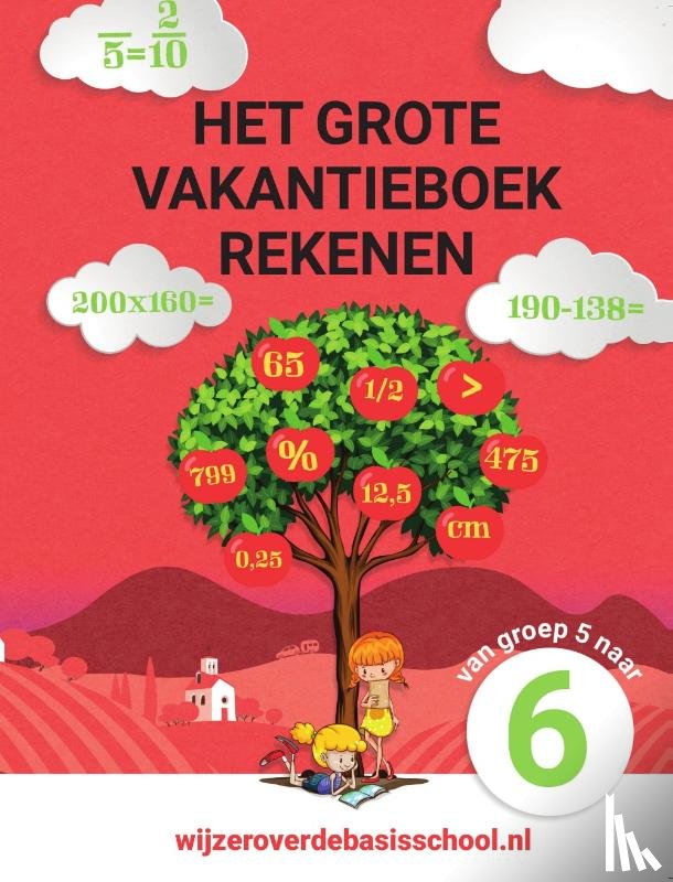  - Het grote vakantieboek rekenen - Van groep 5 naar groep 6