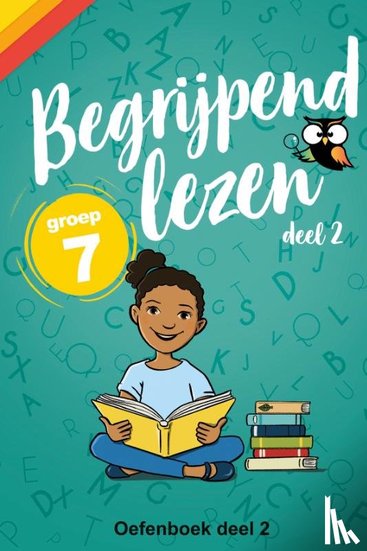  - Begrijpend Lezen Groep 7 Oefenboek Deel 2