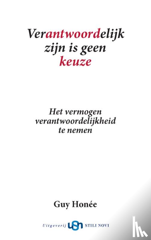 Honée, Guy - Verantwoordelijk zijn is geen keuze