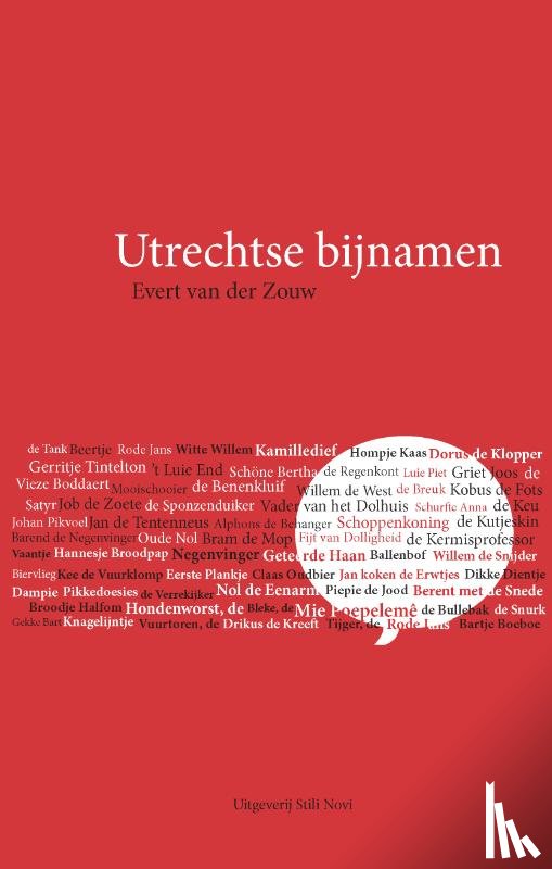Zouw, Evert van der - Utrechtse bijnamen