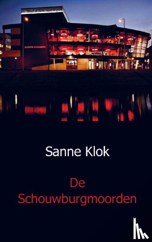 Klok, Sanne - De Schouwburgmoorden