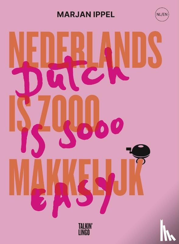 Ippel, Marjan - Nederlands is zooo makkelijk; Dutch is sooo easy