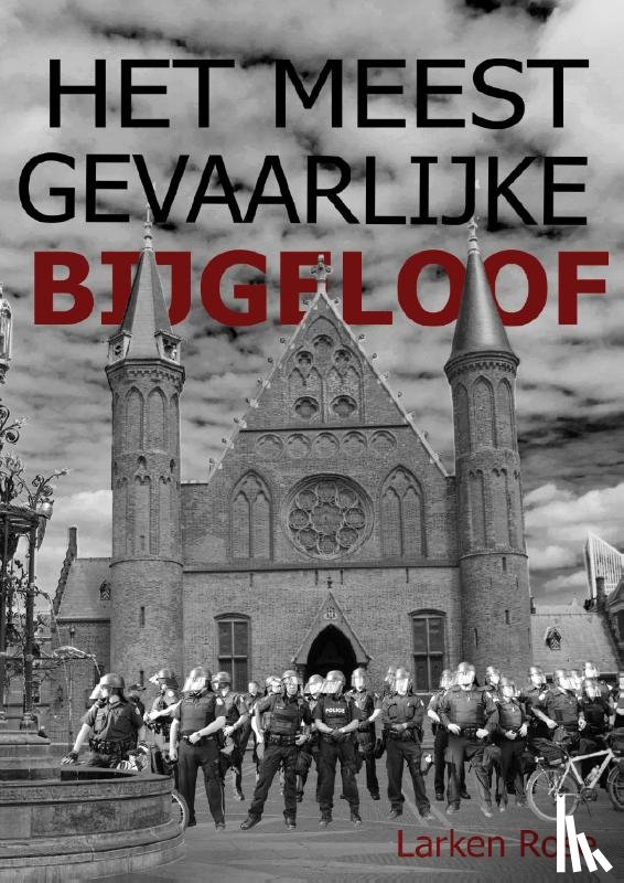 Rose, Larken - Het meest gevaarlijke bijgeloof