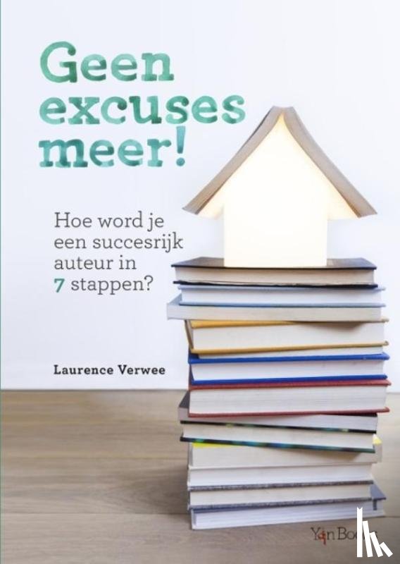 Verwee, Laurence - Geen excuses meer!