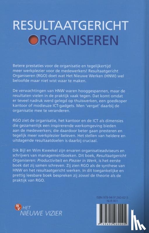 Bijl, Dik, Kweekel, Wim - Resultaatgericht organiseren