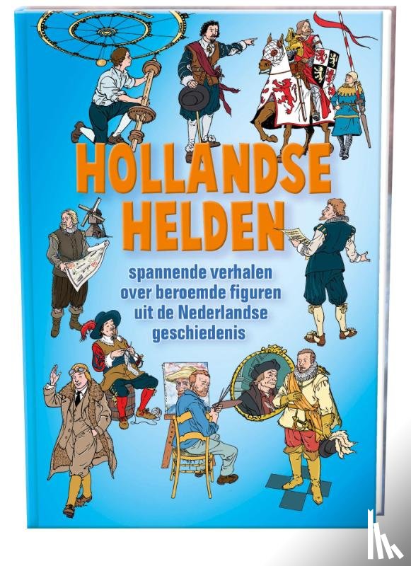 Daniëls, Wim, Pool, Joke, Smids, Annejoke, Sonnemans, Gerard - Hollandse Helden