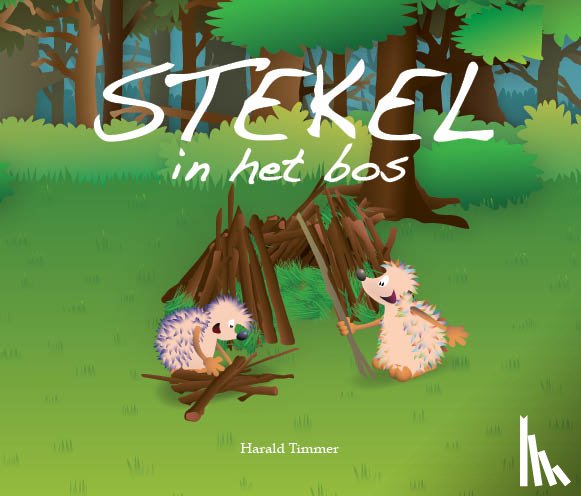 Timmer, Harald - Stekel in het bos