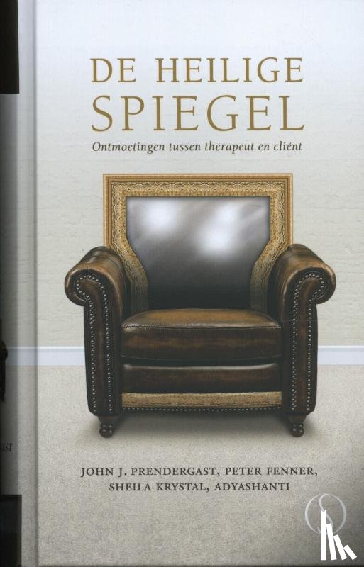 Prendergast, John J., Fenner, Peter, Krystal, Sheila - De heilige spiegel