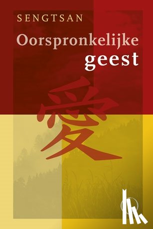 Sengtsan - Oorspronkelijke Geest