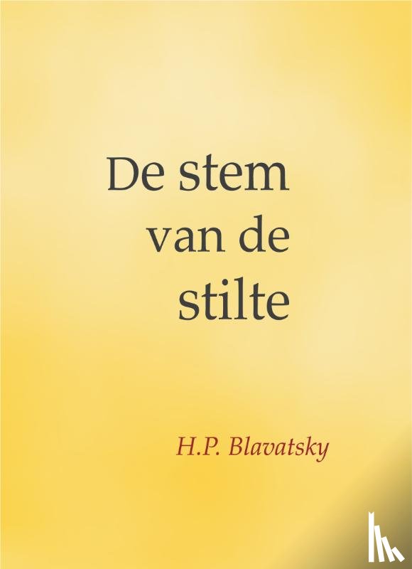 Blavatsky, H.P. - De stem van de stilte