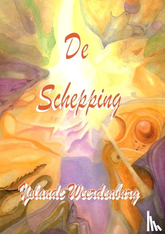 Weerdenburg, Yolande - De schepping