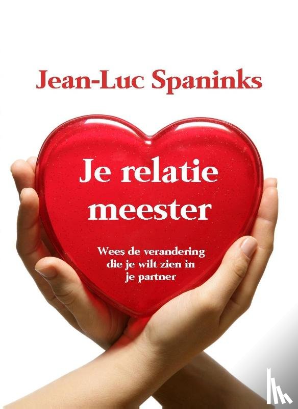 Spaninks, Jean-Luc - Je relatie meester