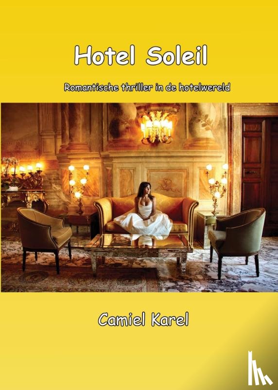 Karel, Camiel - Hotel Soleil