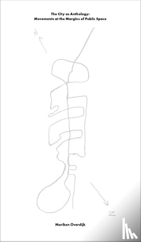 Overdijk, Mariken - The City as Anthology