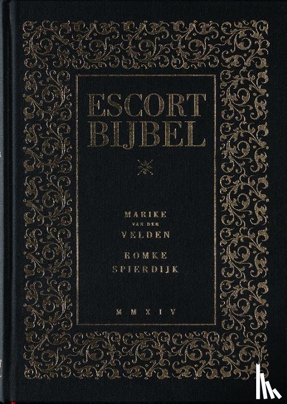 Velden, Marike van der, Spierdijk, Romke - Escort bijbel