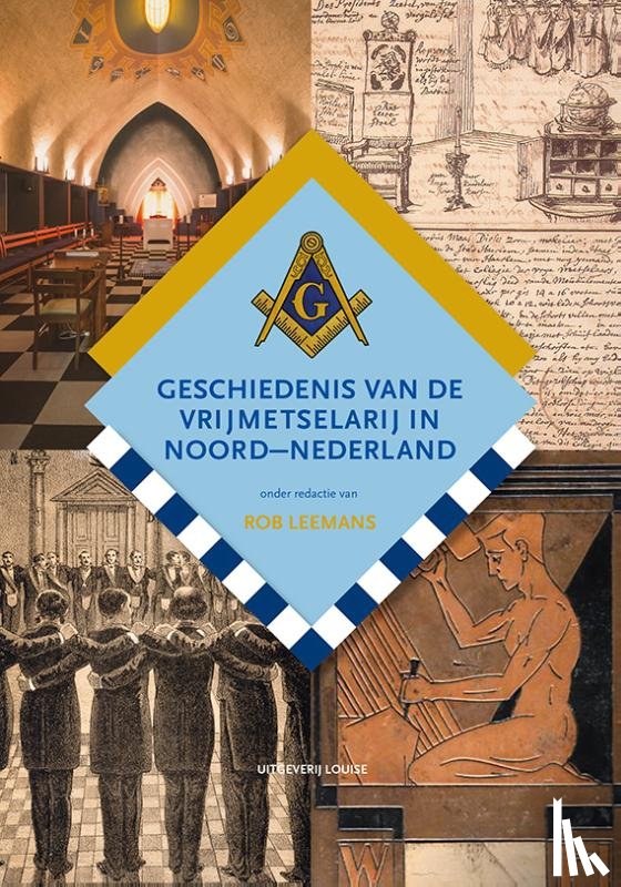 Leemans, Rob - Geschiedenis van de vrijmetselarij in Noord-Nederland