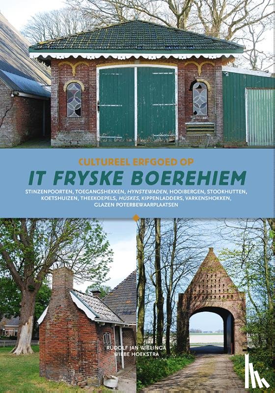 Wielinga, Rj, Hoekstra, Wh - Cultureel erfgoed op het Friese boerehiem