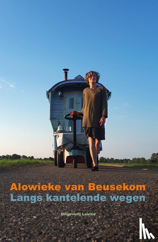 Beusekom, Alowieke van - Langs kantelende wegen