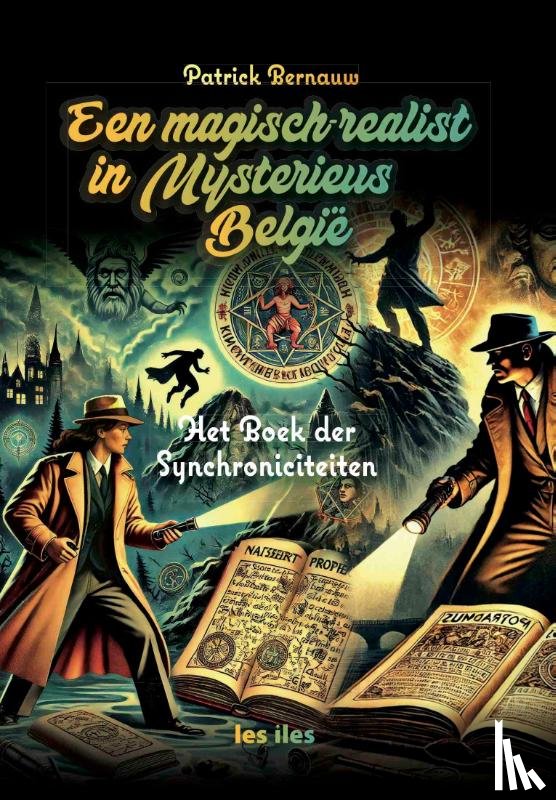 Bernauw, Patrick - Een magisch-realist in mysterieus België