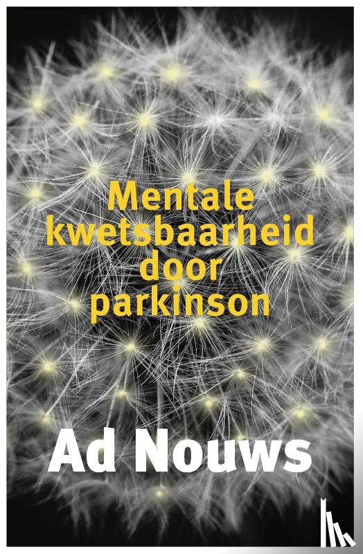 Nouws, Ad - Mentale kwetsbaarheid door Parkinson