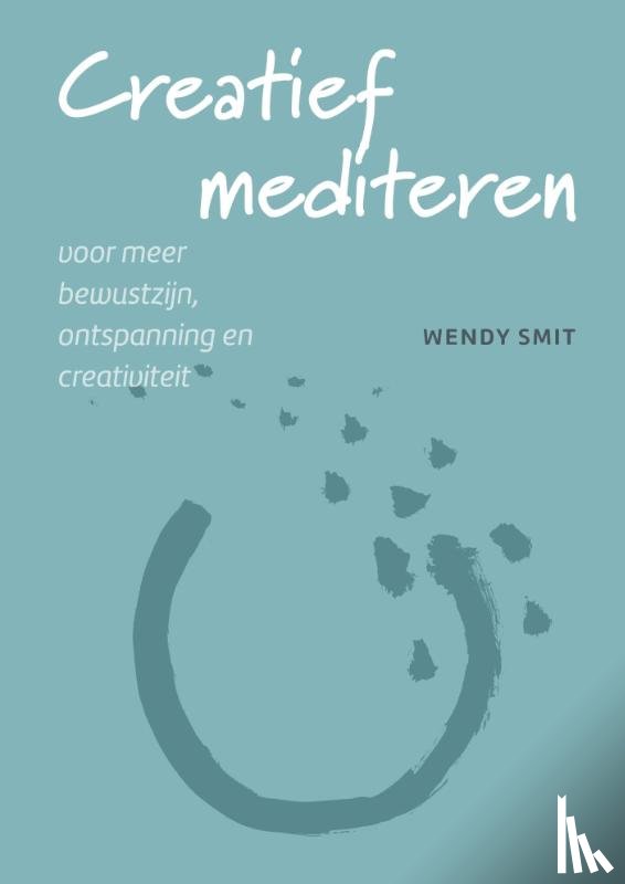 Smit, Wendy - Creatief mediteren