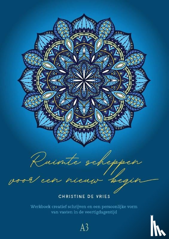 Vries, Christine de - Ruimte scheppen voor een nieuw begin