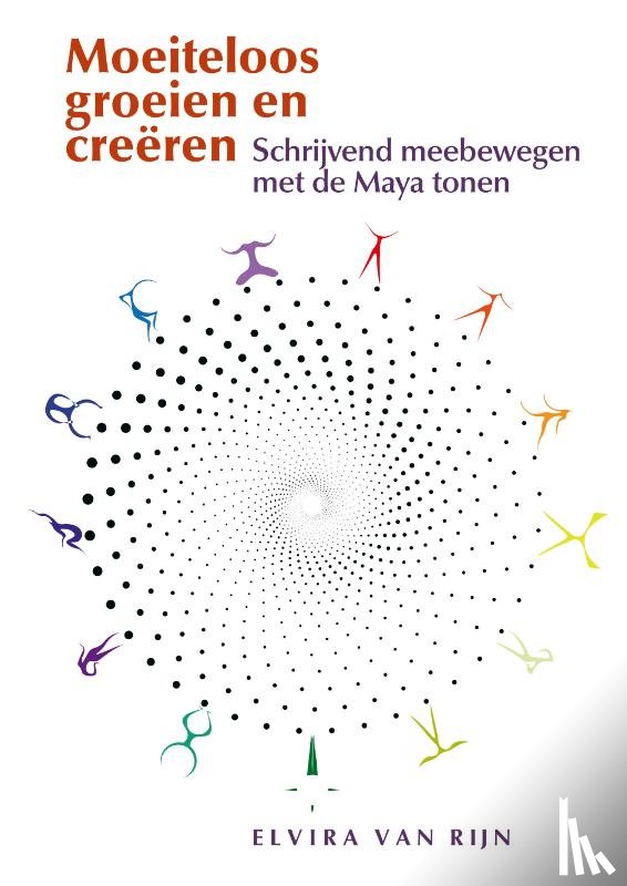 Rijn, Elvira van - Moeiteloos groeien en creëren