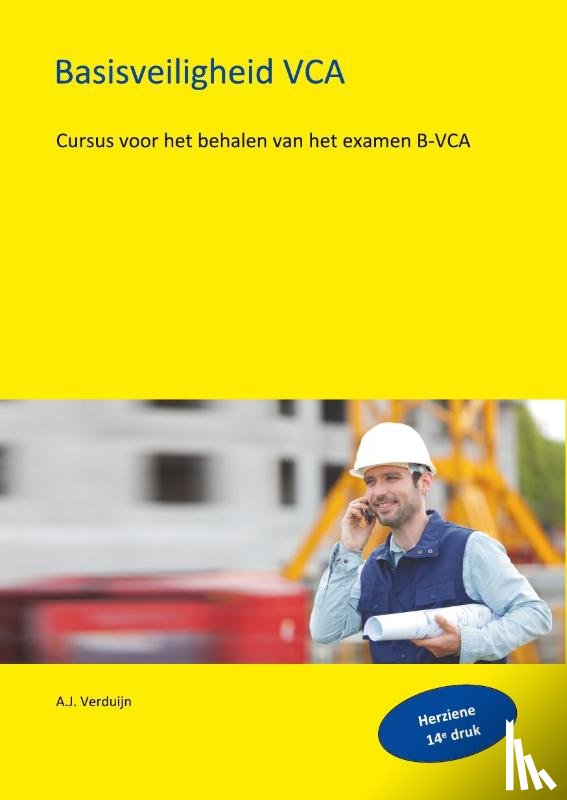 Verduijn, A.J. - Basisveiligheid VCA