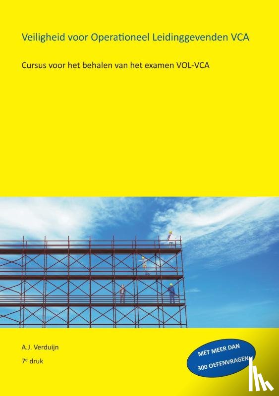 Verduijn, A.J. - Veiligheid voor operationeel leidinggevenden VCA