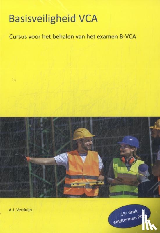 Verduijn, A.J. - Basisveiligheid VCA