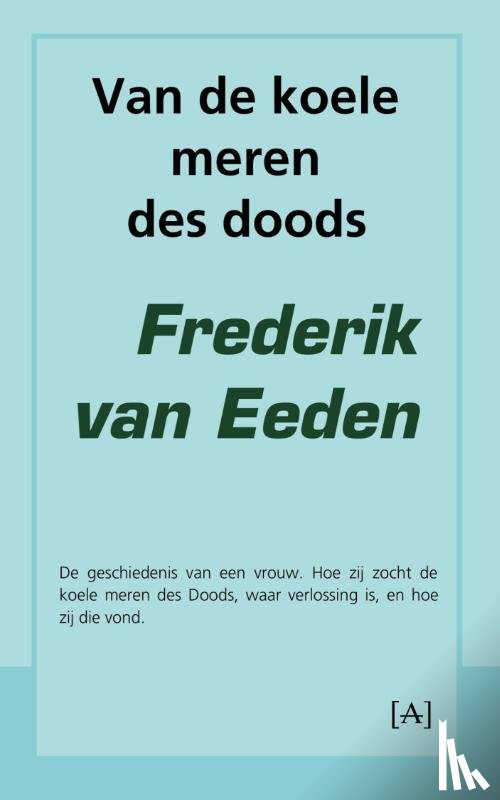 Eeden, Frederik van - Van de koele meren des doods