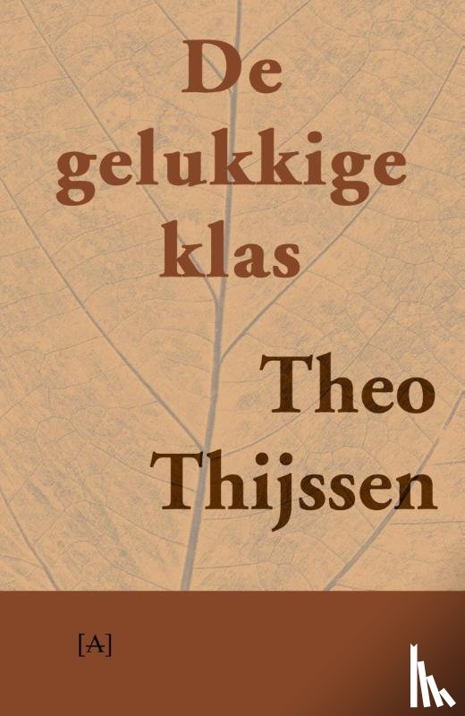 Thijssen, Theo - De gelukkige klas