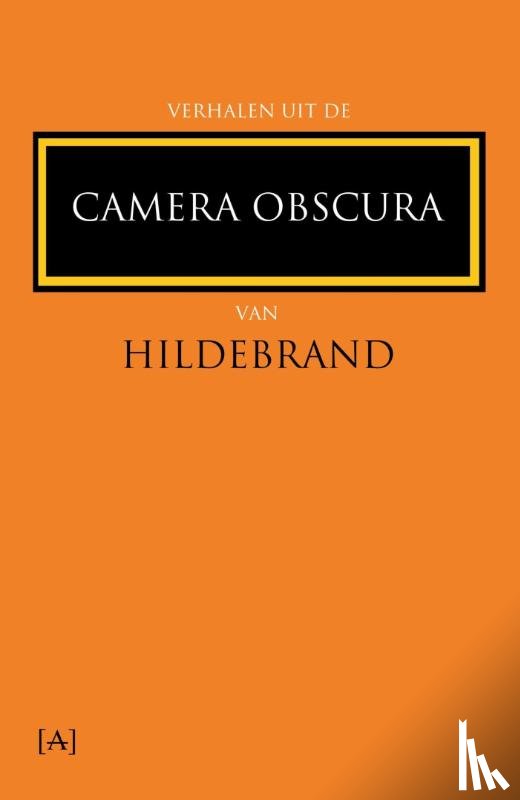 Hildebrand - Verhalen uit de Camera Obscura van Hildebrand
