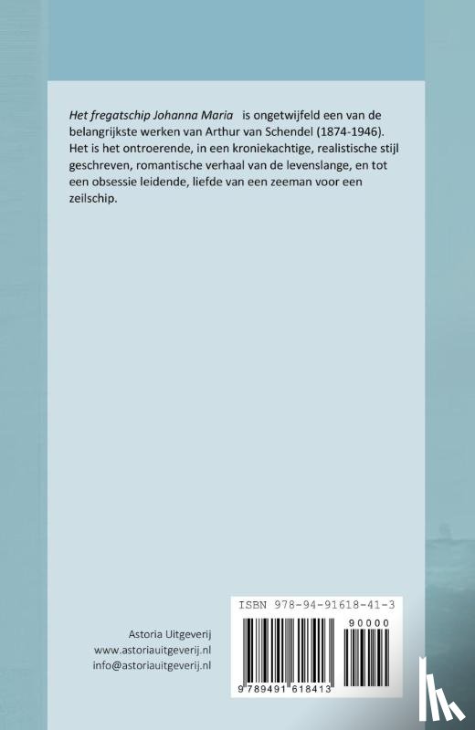 Schendel, Arthur van - Het fregatschip Johanna Maria