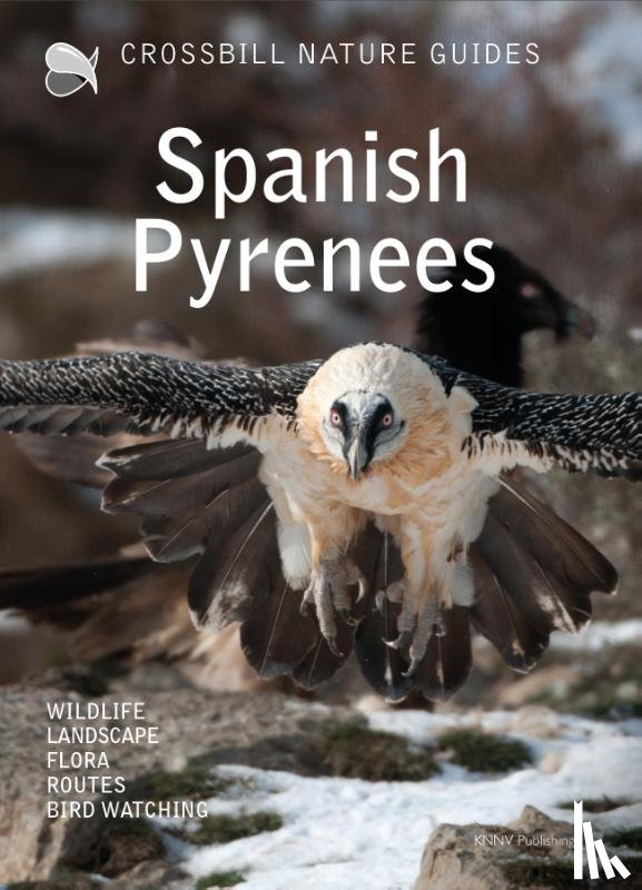 Hilbers, Dirk, Woutersen, Kees - Crossbill Nature Guide Spanish Pyrenees