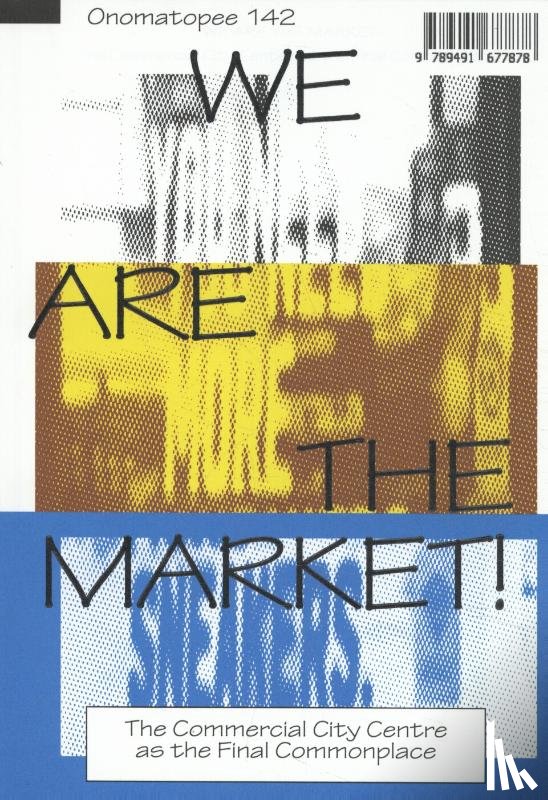 Brom, Rogier, Bauwens, Lietje, Fischer, Berit, Haegens, Koen - We Are The Market!