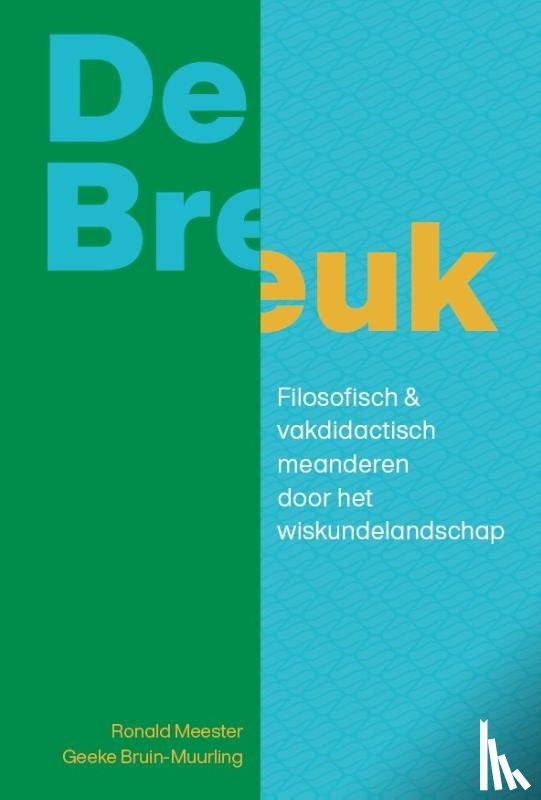 Bruin-Muurling, Geeke, Meester, Ronald - De Breuk