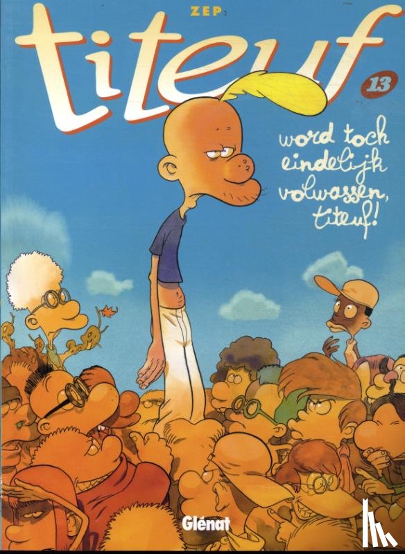 Zep - Word toch eindelijk volwassen, Titeuf!