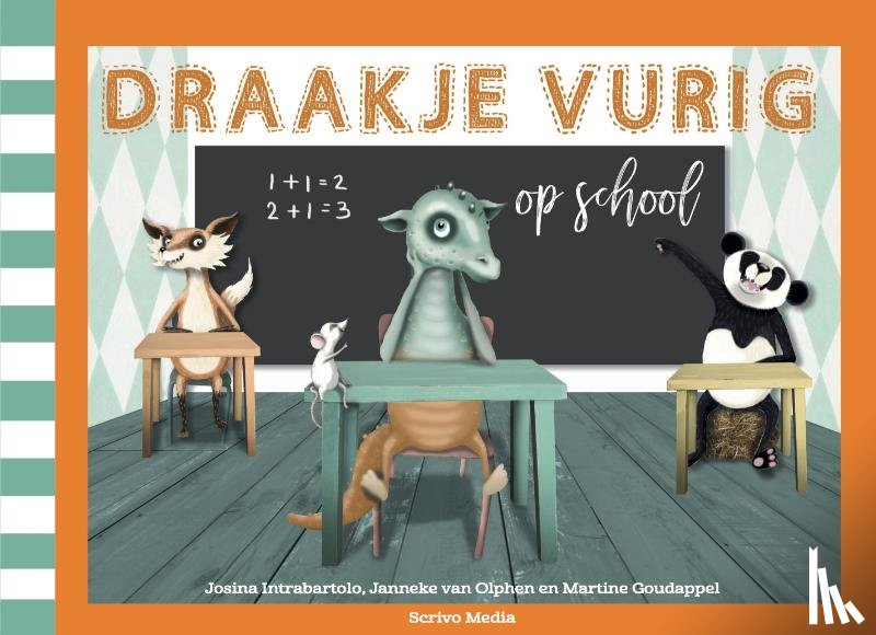 Intrabartolo, Josina, Olphen, Janneke van - Draakje Vurig op school