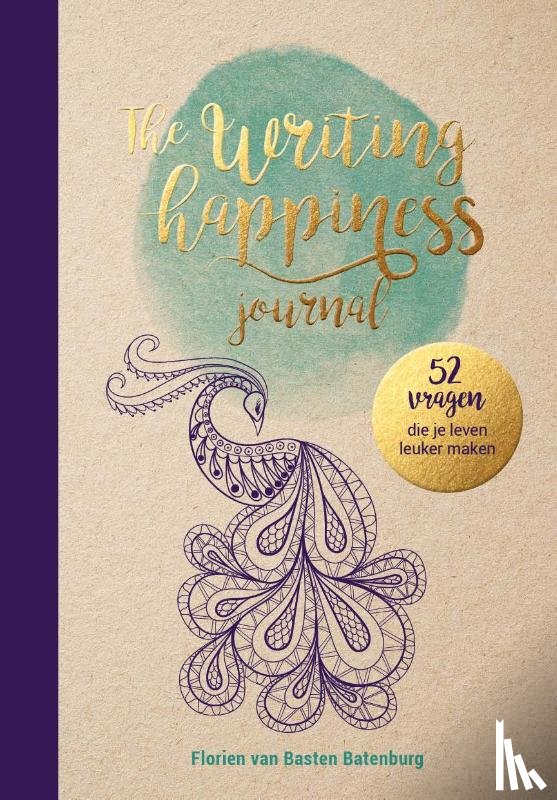 Basten Batenburg, Florien van - The Writing Happiness Journal