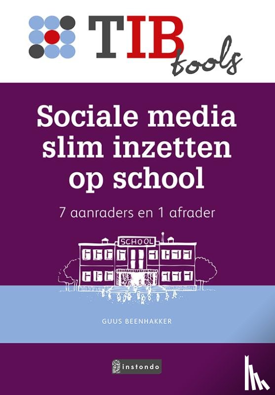Beenhakker, Guus - Social media slim inzetten op school