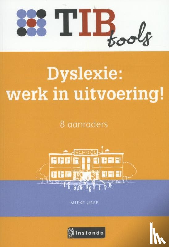 Urff, Mieke - Dyslexie: werk in uitvoering!